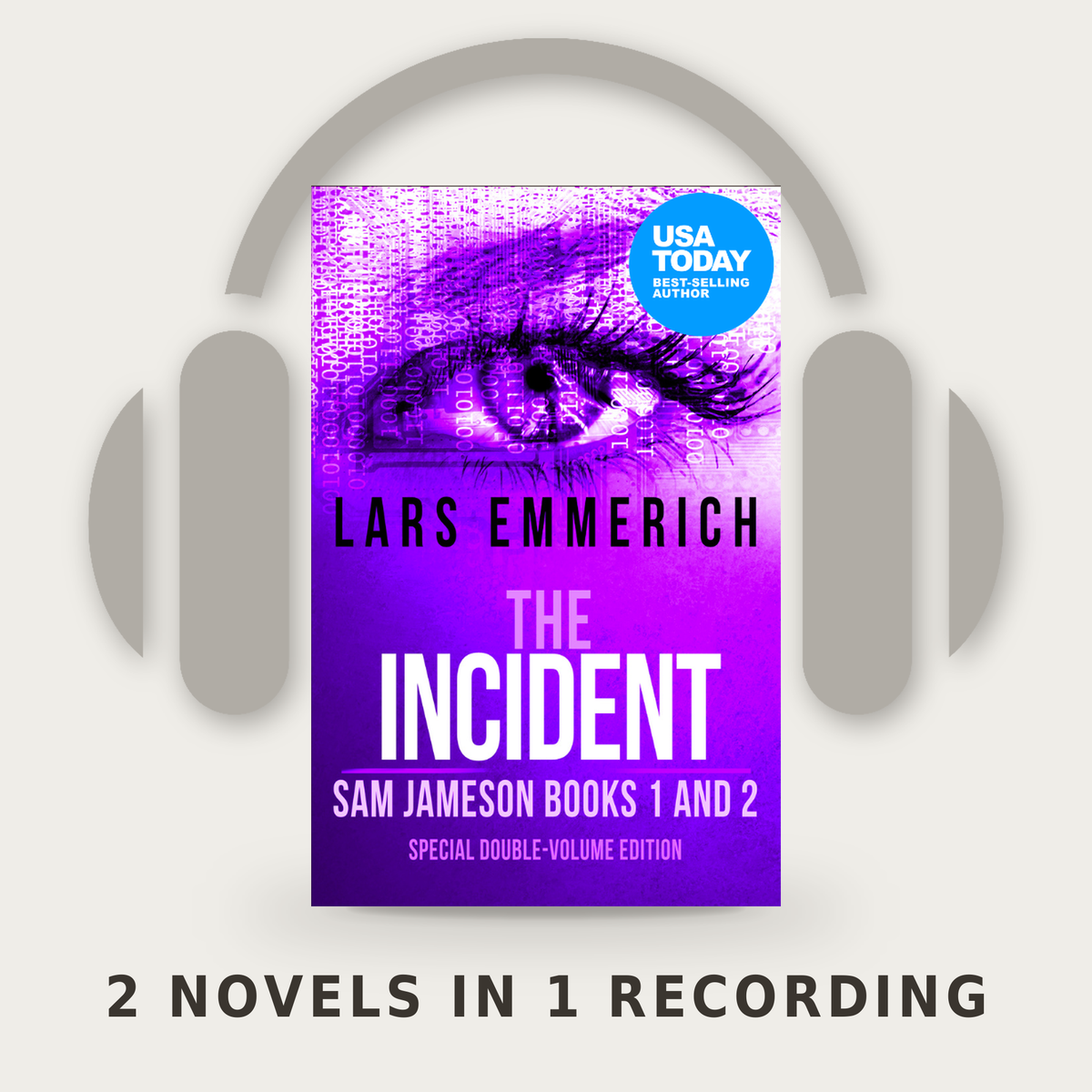 The Incident - Sam Jameson Books One and Two - Choose your favorite format — audiobook edition