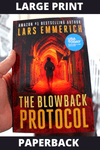 The Blowback Protocol (Paperback - Large Print)