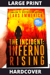 The Incident: Inferno Rising (Hardcover - Large Print)