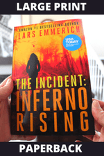 The Incident: Inferno Rising (Paperback - Large Print)