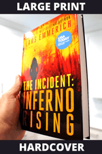 The Incident: Inferno Rising (Hardcover - Large Print)