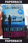 The Incident: Reckoning (Autographed Paperback)
