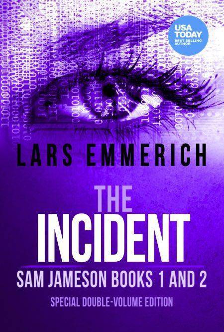 The INCIDENT: Sam Jameson Books One and Two (Hardcover - Large Print)